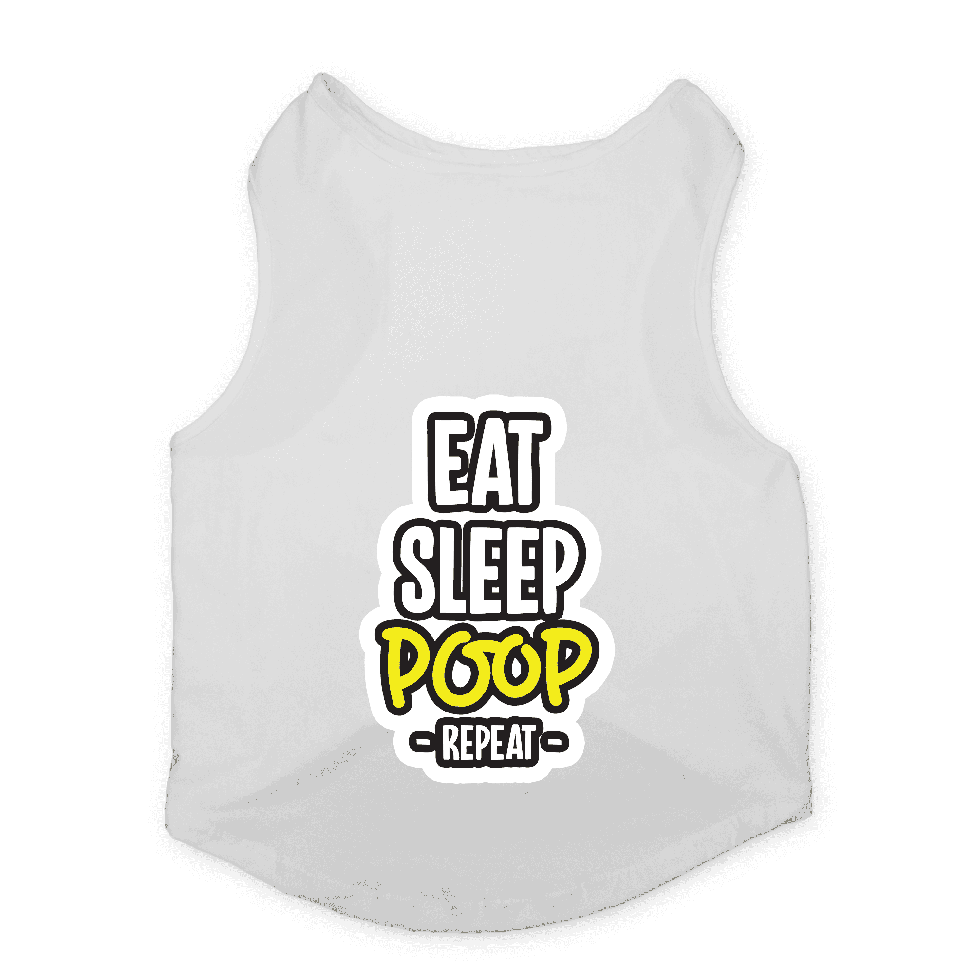 Gj-CyqF3L8-22-White-EatSleepPoopRepeat_d09193a9-b779-40b1-8a26-d9c492083588.png