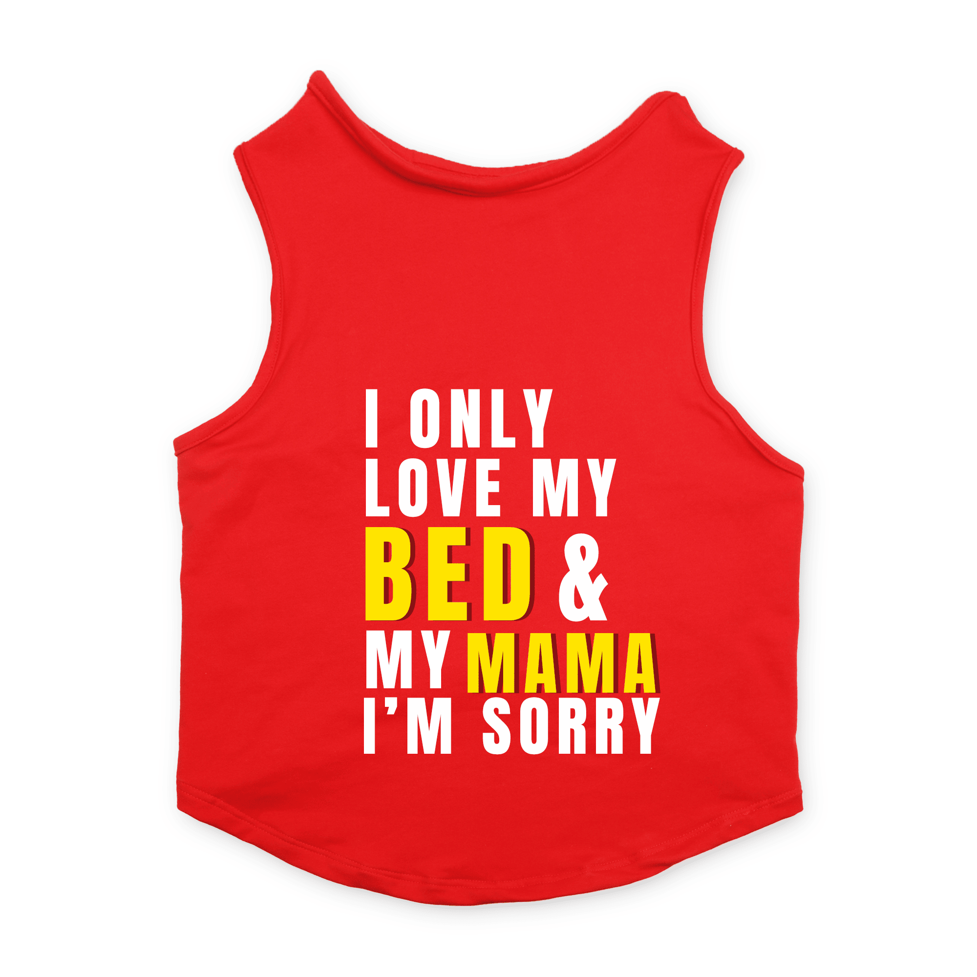 XjBeaedzkO-15-Red-Ionlylovemybedandmymamaimsorry_6df21a60-f963-41eb-b536-06a58448e8fb.png