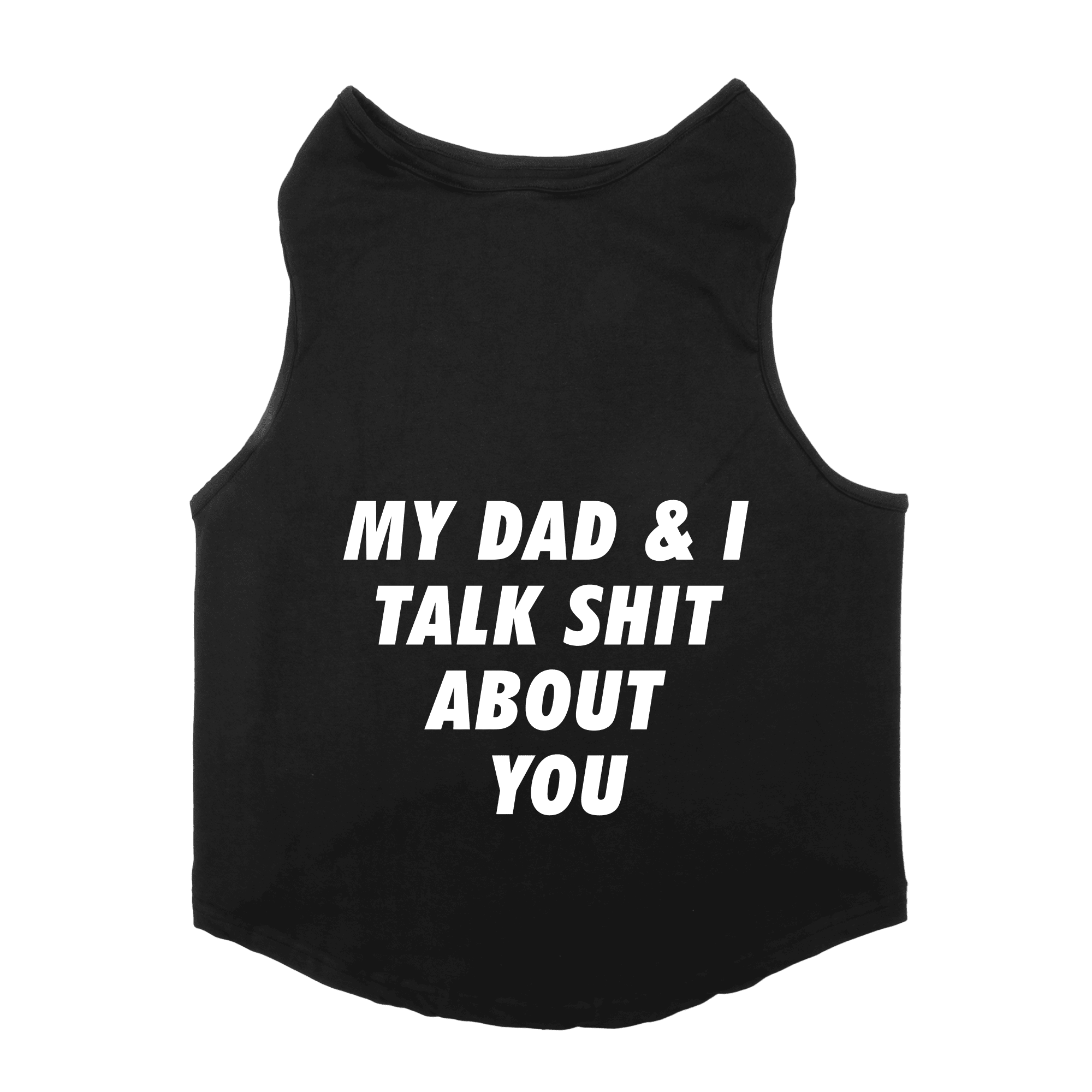 yVnALtSDaE-20-Black-MyDad_ITalkShitAboutYou.png